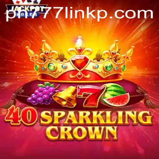Explore the Thrills of 40SparklingCrown: A Gaming Revolution