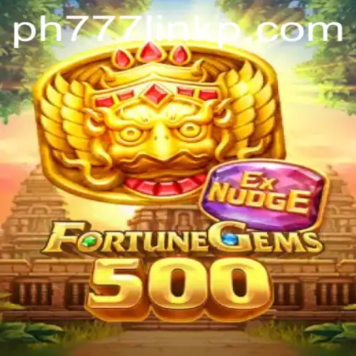 Exploring the Exciting World of FortuneGems500 and the PH777 Link