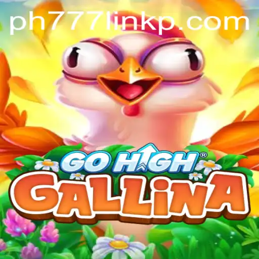 Exploring GoHighGallina: A Deep Dive into the Popular Game