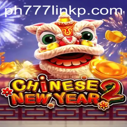 Discover the Exciting World of CHINESENEWYEAR2: A Comprehensive Guide