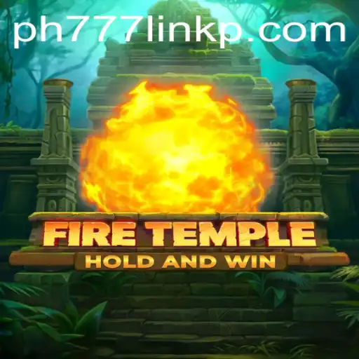 Discover the Thrilling World of FireTemple: A New Gaming Adventure Awaits